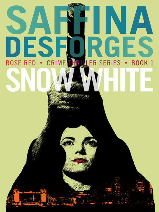 Title details for Snow White by Saffina Desforges - Available